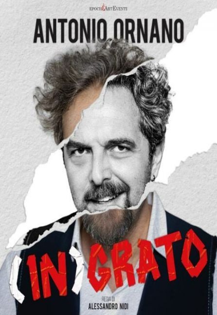 [TEATRO] ANTONIO ORNANO - (IN)GRATO
