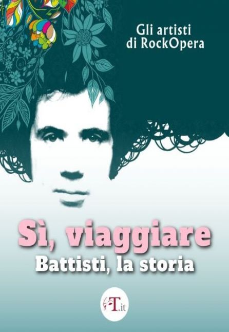 [TEATRO] SI, VIAGGIARE - BATTISTI LA STORIA