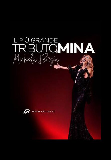 [TEATRO] IL PIU` GRANDE TRIBUTO A MINA - MICHELA BORGIA